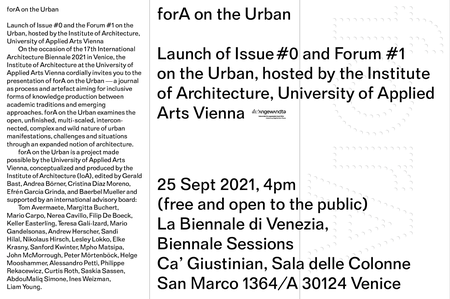 forA on the Urban Launch of Issue #0 and Forum #1 on the Urban, 25 Sept 2021, 4pm, Biennale di Venezia